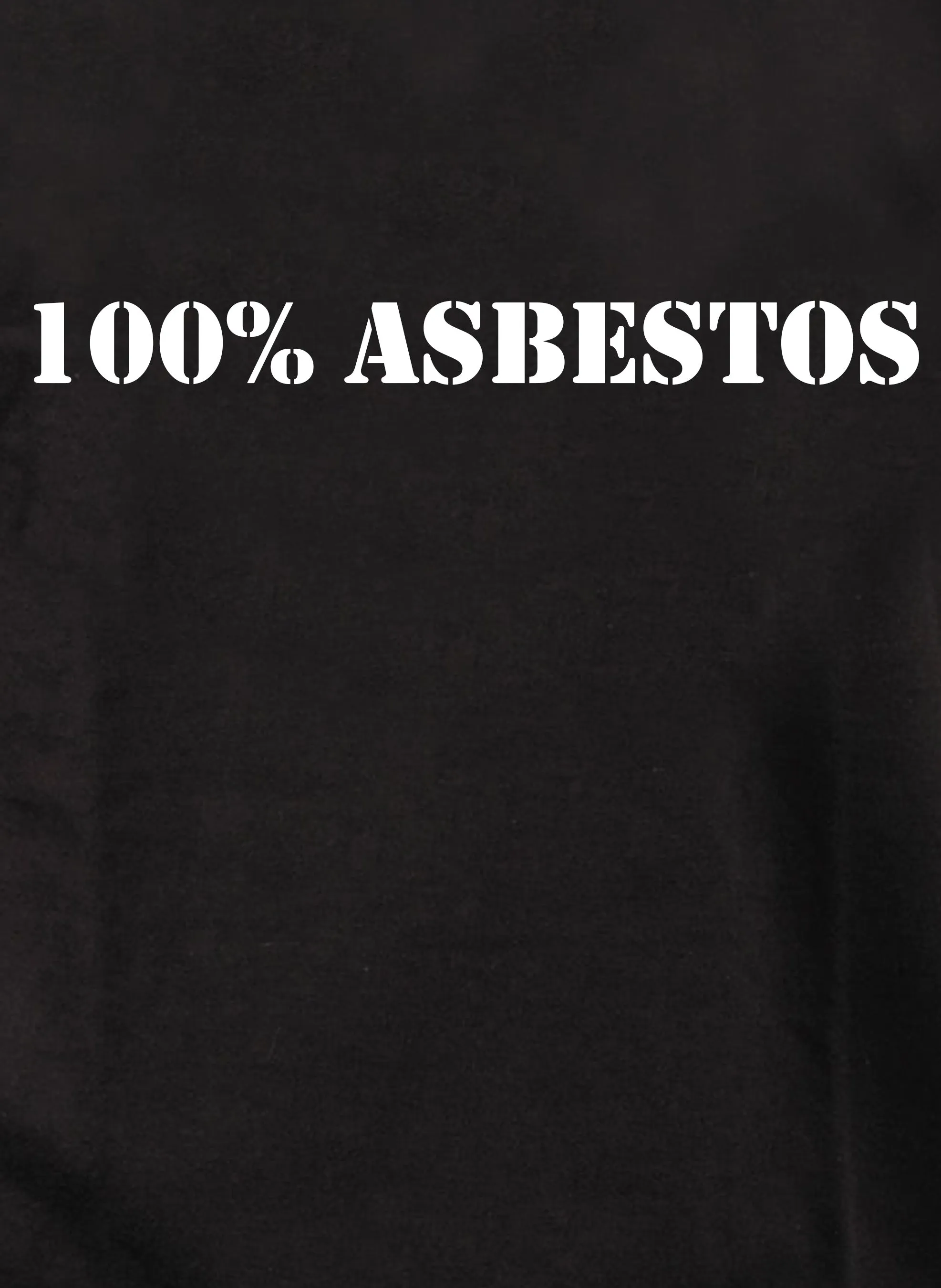 100% Asbestos T-Shirt