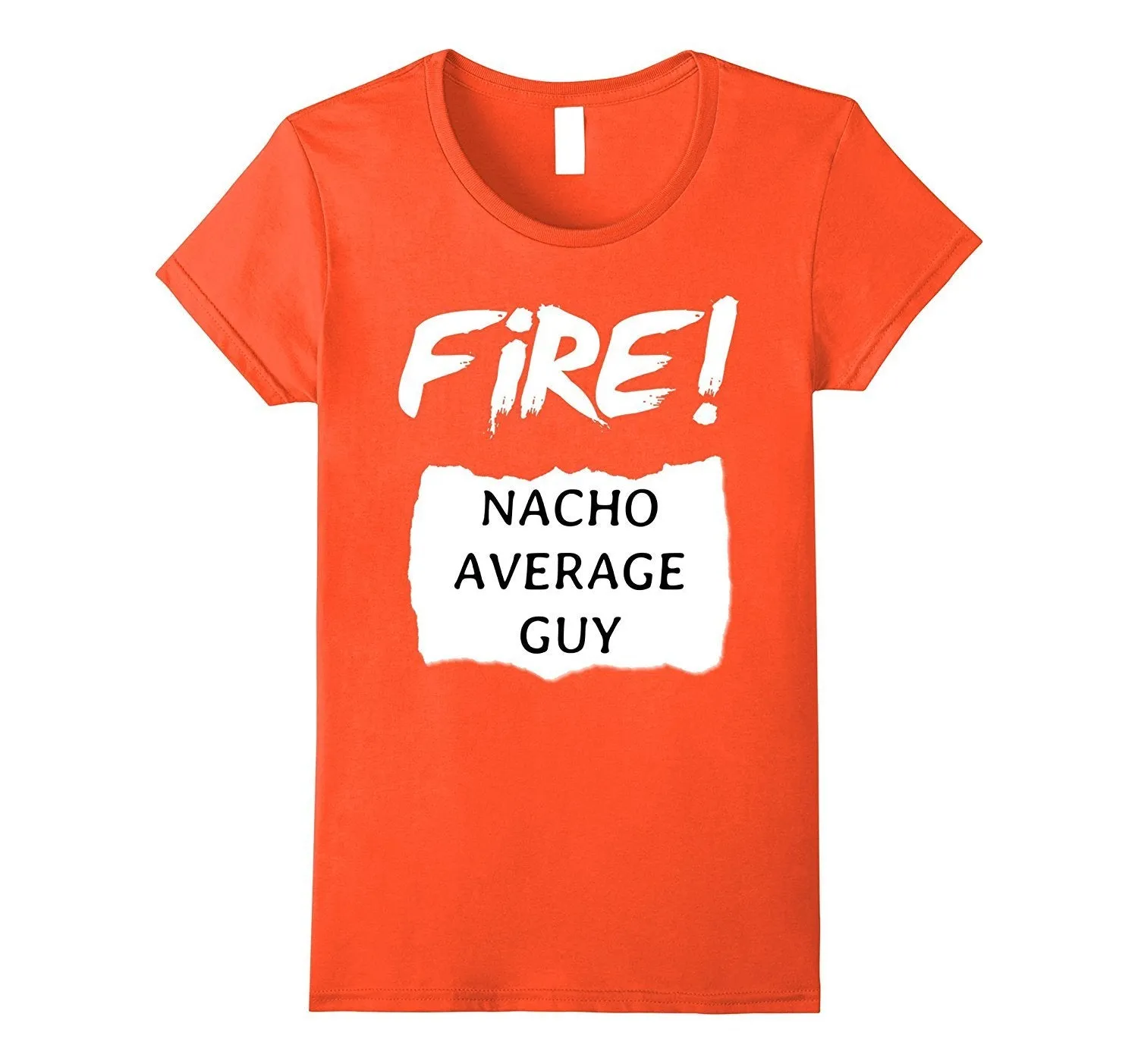 Fire! Nacho Average Guy  Hot Sauce Halloween Funny T-Shirt