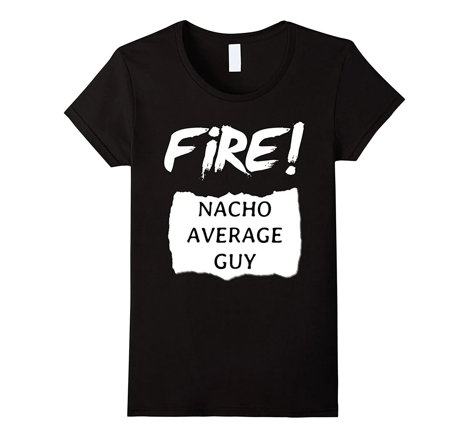 Fire! Nacho Average Guy  Hot Sauce Halloween Funny T-Shirt