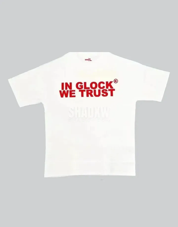 In Glock We Trust Shirt